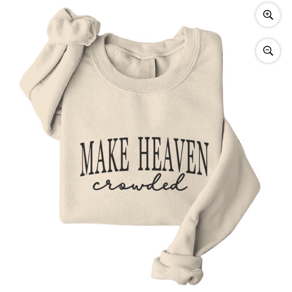 Make Heaven Crowded Cream Sweatshirt with Black Text